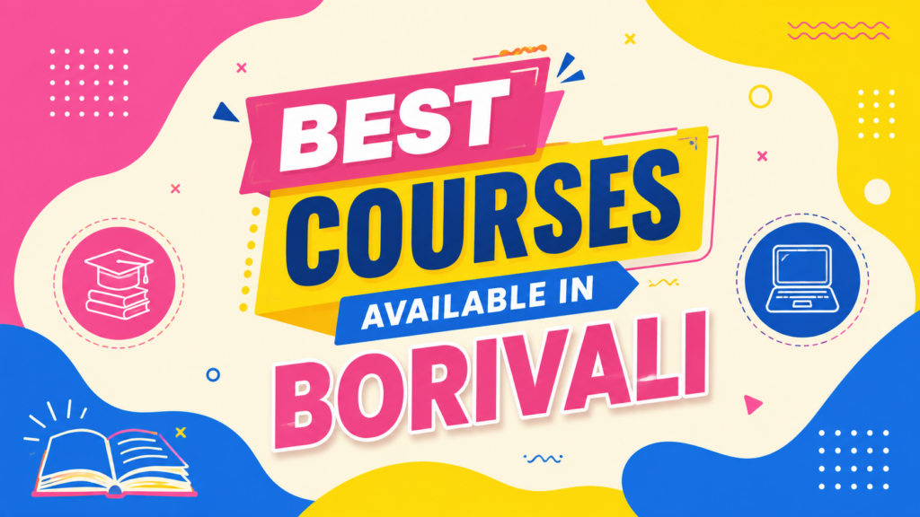 Best Digital Marketing Courses in Borivali 2026 with Placement